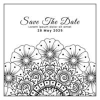 Save the date with mehndi flower. decoration in ethnic oriental, doodle ornament. vector