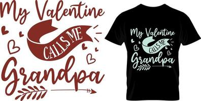 mi san valentín me llama abuelo, diseño de camiseta de san valentín vector