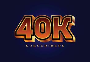 3d golden 40k subscribers social media celebration design. Vector illustration