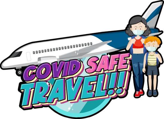 Covid Safe Travel typography design with passengers and airplane