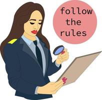 girl investigator in uniform, inspector, detective, tax agent with magnifying glass examines documents, contracts, conducts an investigation. FOLLOW THE RULES. study the law. For blog, banner, website vector