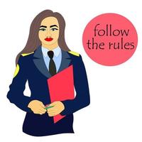 policewoman, an investigator in uniform with folder, documents in her hands, points to banner with the slogan Follow the rules. protection of public order. Use it for the cover, advertising, blog. vector