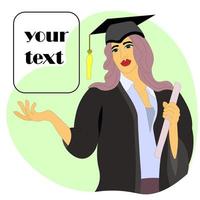 graduate girl in robe and hat, holding scroll about graduation from school, institute, master's degree, and pointing to an empty field FOR YOUR TEXT. Suitable for banners, posters, graduation albums. vector