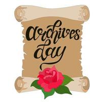 International Archives Day. Vector old scroll with pink rose, with place for your text. Memorial and Heritage Day. An important day. Template for banner, postcard, poster with place for an inscription