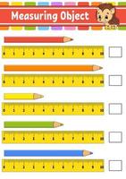 Measuring object with ruler. Education developing worksheet. Game for kids. Color activity page. Puzzle for children. Cute character. Vector illustration. cartoon style.