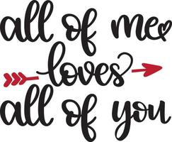 All of Me Loves All of You Valentine vector