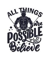 all things are possible if you believe Motivational quote vector