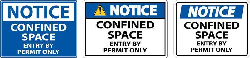 Notice Confined Space Entry By Permit Only Sign vector