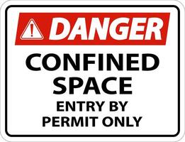 Danger Confined Space Entry By Permit Only Sign vector