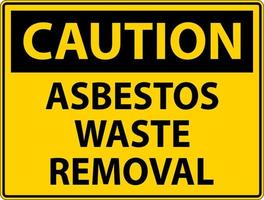 Caution Asbestos Waste Removal Sign On White Background vector