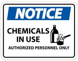 Notice Chemicals In Use Symbol Sign On White Background vector