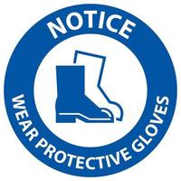 Notice Wear Protective Footwear Sign On White Background vector