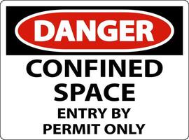 Danger Confined Space Entry By Permit Only Sign vector