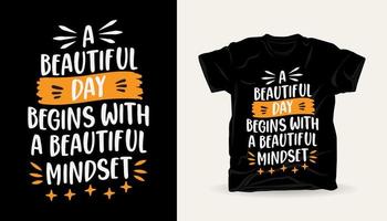 A beautiful day begins with a beautiful mindset vector