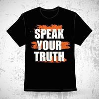 Speak your truth typography texture brush t-shirt design vector