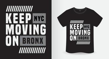 Keep moving on modern typography t-shirt design vector