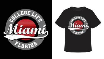 College life miami florida typography t-shirt design vector