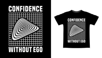 Confidence without ego typography with abstract shapes t-shirt design vector