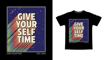 dale a tu propio diseño de camiseta de tipografía de tiempo vector