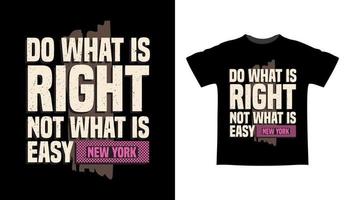 Do what is right not what is easy typography t-shirt design vector