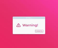 Warning alert window, vector design