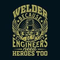 soldador porque los ingenieros también necesitan héroes
