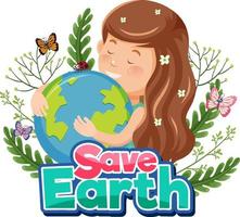 Save Earth banner design with a girl hugging earth globe vector