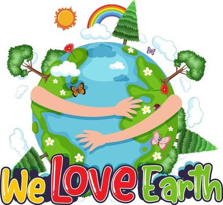 We love earth typography logo with earth and nature elements