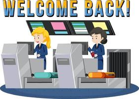 Welcome Back typography design with ground service staffs vector