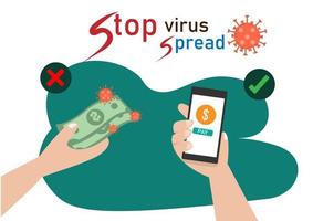 Avoid paying with banknotes or coins. Use electronic payment app with your smartphone to stop the spread of coronavirus. flat vector illustration