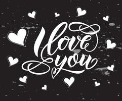 I love you. Hand letterenig modern calligraphy with flourish.Vector Valentines Day text on chalkboard vector