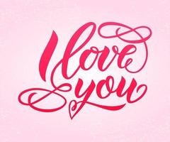 I love you. Hand letterenig modern calligraphy with flourish on pink background.Vector Valentines Day text .Romantic quote for design greeting cards, tattoo, holiday invitations, print, banner, vector