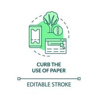 Curb use of paper green concept icon. Save trees and forest. Minimize waste abstract idea thin line illustration. Isolated outline drawing. Editable stroke. Roboto-Medium, Myriad Pro-Bold fonts used vector