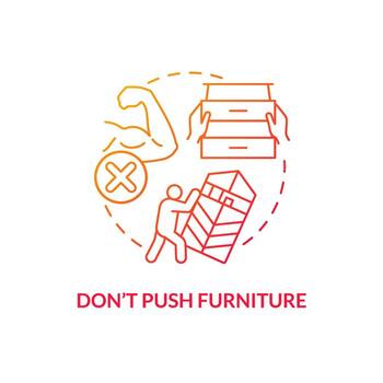 Dont push furniture red gradient concept icon. Escape room restriction abstract idea thin line illustration. Avoid furnishing destruction. Isolated outline drawing. Myriad Pro-Bold font used vector