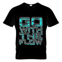 Go With The Flow Graphic T Shirt Design Vector