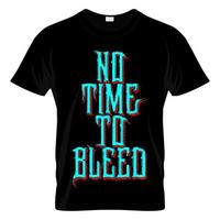 No Time To Bleed T Shirt Design Vector