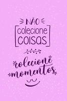 Inspirational colorful Portuguese phrase. Translation - Value small victories vector