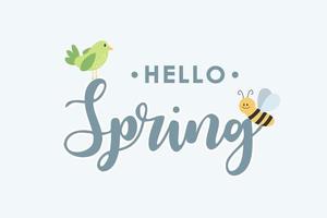 Hello spring handwriting design. Card with green bird and bee. Vector template