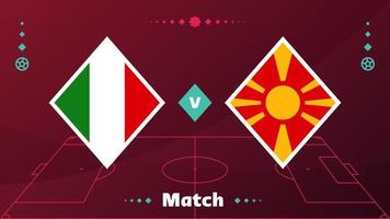 partido italia vs macedonia del norte. partido de campeonato de fútbol de playoffs 2022 contra equipos en el campo de fútbol. fondo deportivo de introducción, ilustración de vector de cartel final de competición de campeonato