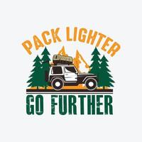 Pack Lighter Go Further Travel T-Shirt vector