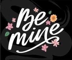 Be mine Valentine's day template for banner design. Background Romantic background. Hand lettering. vector