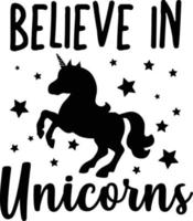 Believe In Unicorns vector