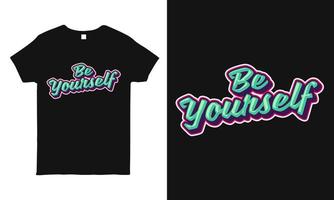 Motivational, inspirational quote hand-drawn lettering design featuring the message  Be yourself. Typography t-shirt design template. vector