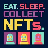 camiseta de coleccionista nft y otro diseño de ropa. cita e ilustración divertidas que dicen comer, dormir y recolectar nfts. adecuado para la comunidad de coleccionistas de nft. vector