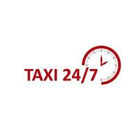 Taxi service. Taxi 24 7 icon. Red clock icon with inscription. Taxi logo concept. Vector