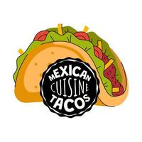 Mexican tacos sign. Mexico fast food taqueria eatery, cafe or restaurant advertising banner. Latin american cuisine taco flyer. Traditional dish tortilla stuffed vector eps illustration
