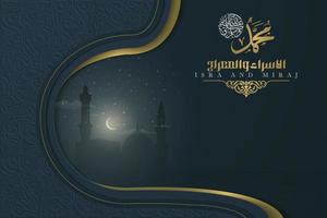 Isra Mi'raj greeting card islamic floral pattern vector design with glowing arabic calligraphy for background, wallpaper, banner. Translation of text  two parts of Prophet Muhammad's Night Journey.