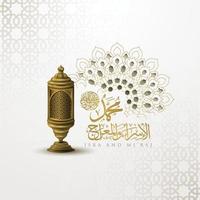 Isra Mi'raj greeting islamic illustration vector design with arabic calligraphy, lanterns and clouds for background, wallpaper, banner, card. Translation of text Prophet Muhammad's Night Journey.
