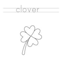 Trace the letters and color four leaf clover. Handwriting practice for kids. vector