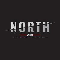 Vector illustration of letter graphic. NORTH, perfect for designing t-shirts, shirts, hoodies, poster, print etc.